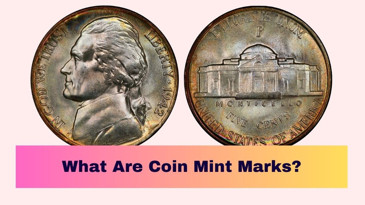 All About Mint Marks: What Are Coin Mint Marks?