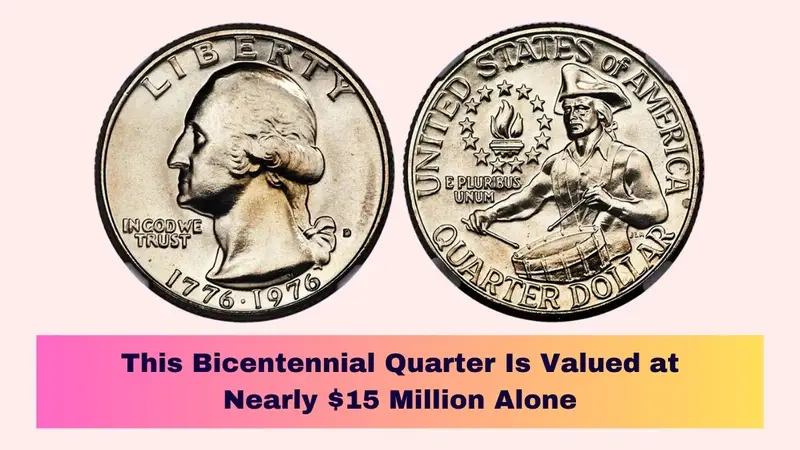 This Bicentennial Quarter Is Valued at Nearly $15 Million Alone