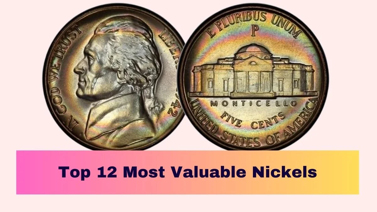 Top 12 Most Valuable Nickels