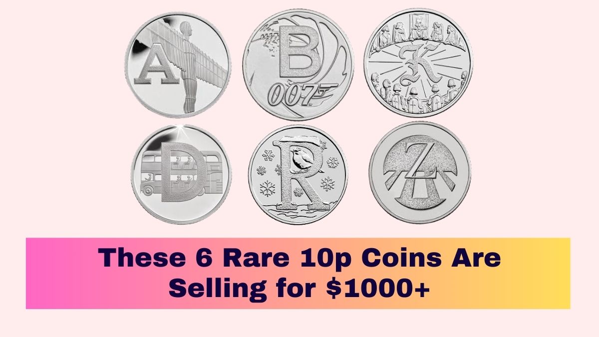 These 6 Rare 10p Coins Are Selling for $1000+